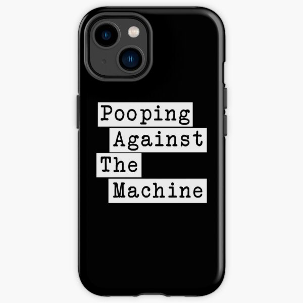 Pooping Against The Machine - Rage Against The Machine, RATM Parody, Invert Design iPhone Tough Case RB0812 product Offical rageagainstthemachine Merch