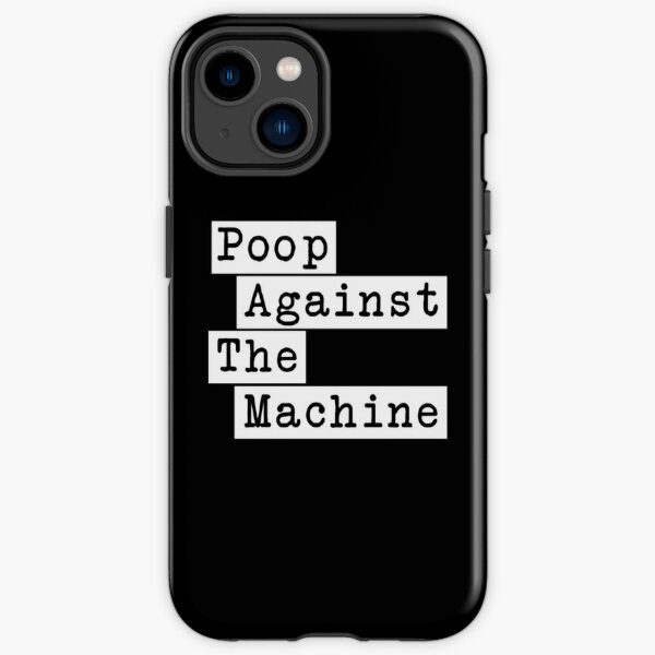 Poop Against The Machine - Rage Against The Machine, RATM Parody, Invert Design iPhone Tough Case RB0812 product Offical rageagainstthemachine Merch