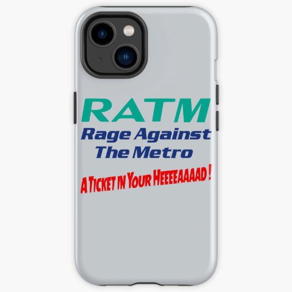 Men Women Ratm Rage Against Gift Metro Aticket   iPhone Tough Case RB0812 product Offical rageagainstthemachine Merch