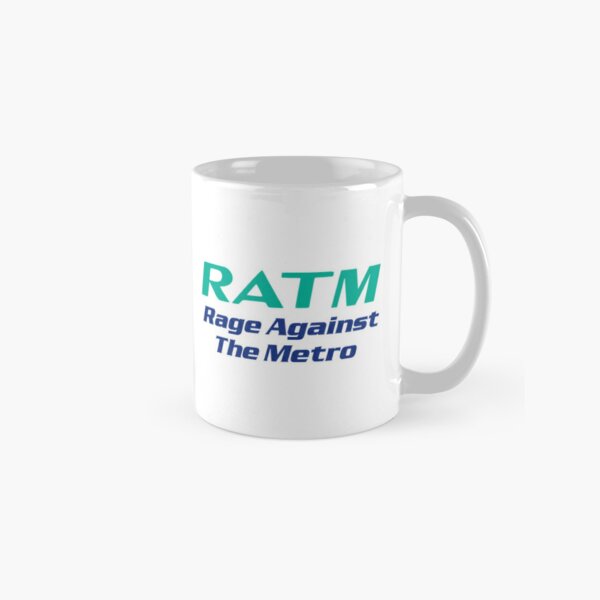 Gift Ratm Rage Against The Metro Men Women   Classic Mug RB0812 product Offical rageagainstthemachine Merch