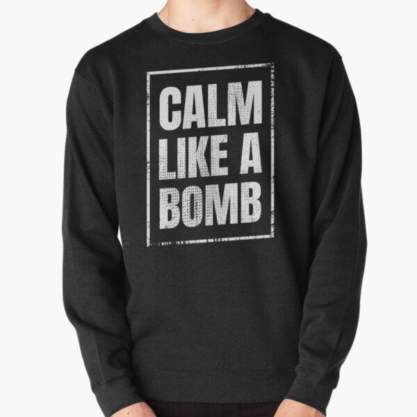 CALM LIKE A BOMB, RATM Pullover Sweatshirt RB0812 product Offical rageagainstthemachine Merch