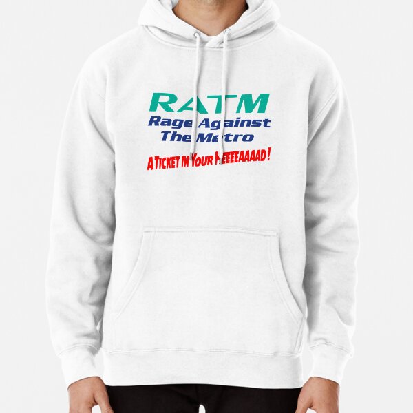 Men Women Ratm Rage Against Gift Metro Aticket   Pullover Hoodie RB0812 product Offical rageagainstthemachine Merch