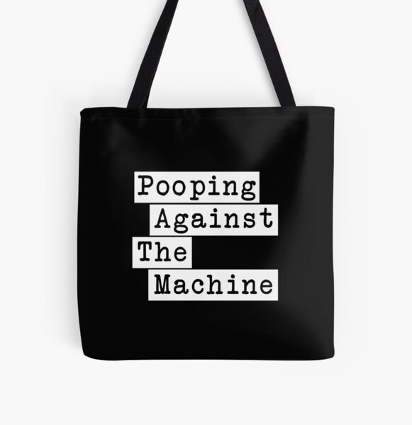 Pooping Against The Machine - Rage Against The Machine, RATM Parody, Invert Design All Over Print Tote Bag RB0812 product Offical rageagainstthemachine Merch