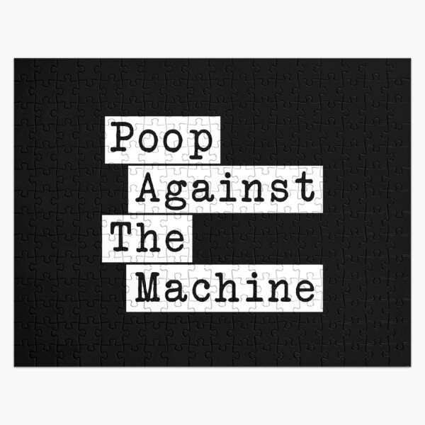 Poop Against The Machine - Rage Against The Machine, RATM Parody, Invert Design Jigsaw Puzzle RB0812 product Offical rageagainstthemachine Merch